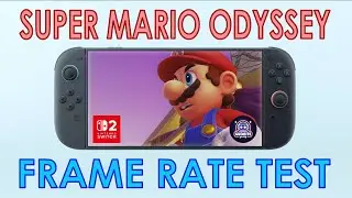 Super Mario Odyssey on Switch 2 - Performance Test (First 10 mins)