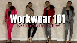 Workwear Try On Haul + Lookbook | How to Be CUTE in the Workplace!