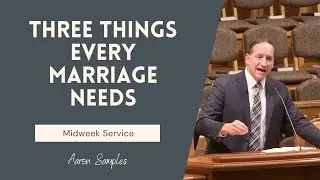 Three Things Every Marriage Needs
