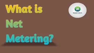 What is Net Metering in a Solar System | Net Metering Installation | Solar Panels | Renewables