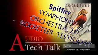 Spitfire Symphony Orchestra 2.0  Rocketeer Testflight