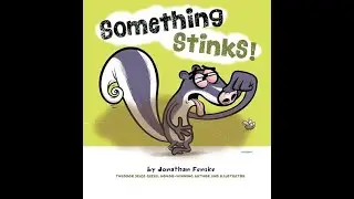 Kids Book Read Aloud: 🦨 Something Stinks