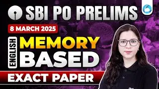 SBI PO Prelims 8 March 2025 | English Memory-Based Paper | Exact Questions | By Saba Ma'am