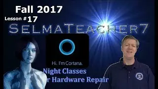 Commands and Settings for Cortana -Lesson  17 for the A+ CompTIA - Selma Teacher 7