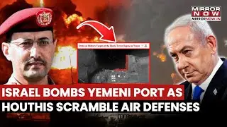 IDF's Fiery Revenge Blitz On Houthis, Bombs Rebel-Held Hodeidah Port, Military Infra; Strike On Cam
