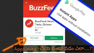 INSTANT APPS ON ANDROID| How to use apps without installing it in Android Telugu {no root}