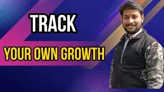 Track Your Growth | How To Track Personal Growth | Growth Hacks | Saras Talks