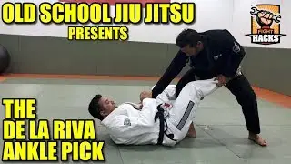 FightHACKS - Old School Jiu Jitsu - The De LA Riva Ankle Pick Sweep