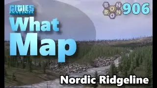 #CitiesSkylines - What Map - Map Review 906 - Nordic Ridgeline (Boreal)