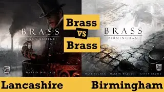 Brass: Lancashire vs Brass: Birmingham (Martin Wallace)