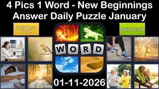 4 Pics 1 Word &ndash; Daily Puzzle Answers 11 January 2026 - New Beginnings #4Pics1Word