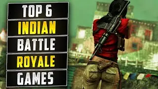 TOP 6 INDIAN Battle Royale Games For Android 2021 | Made In India Battle Royale Games 😱