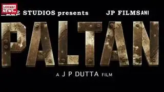Paltan Official Trailer | Paltan Trailer Will Be Out Tomorrow | JP DUTTA