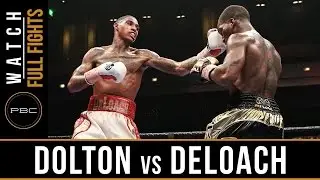 Deloach vs Dolton FULL FIGHT: September 16, 2016 - PBC on Bounce