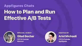 How to Construct an A/B test for App Screenshots with Gilad from Moburst