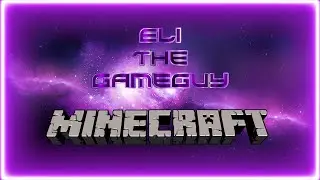 Eli The Gameguy - LIVE STREAM - Playing Minecraft with mods and chatting with you!!!