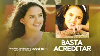 Shirley Kaiser - Basta Acreditar (Áudio)