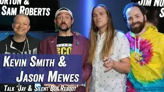 Kevin Smith Jason Mewes Talk 'Jay and Silent Bob Reboot' - Jim Norton & Sam Roberts