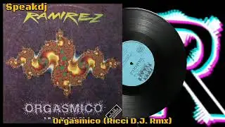 Orgasmico (Ricci D.J. Rmx)