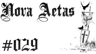 Nova Aetas #029 - The Holy Crusade