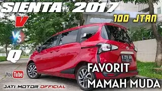 Mobil Bekas Toyota Sienta V 2017 AT / Perbedaan Sienta Tipe  V dan Tipe Q