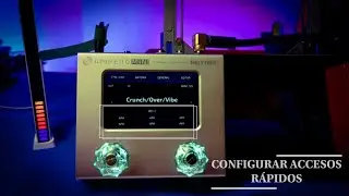 Hotone Ampero Mini - Configurar Accesos R&aacute;pidos
