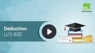 Deduction Under Section 80E of Income Tax Act