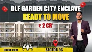 DLF Garden City Enclave Sector 93 | Plots & Floors from ₹2 Cr* | Call +91 7838088627
