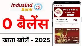 IndusInd Bank Zero Balance Account Opening Online | IndusInd Bank Account Opening Online 2025