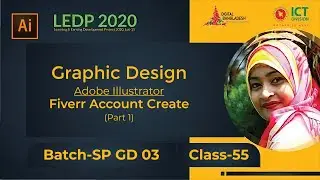 Fiverr Account Create (Part-1) | Class 55 | Batch SP GD 03| LEDP 2020 | Graphic Design Class