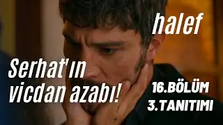 ХАЛЕФ 16. ГЛАВА 3. ВВЕДЕНИЕ / СОВЕСТЬ СЕРХАТА! #ilhanşen #yılser #sermel