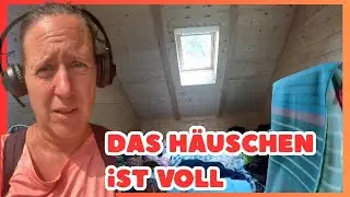 Wie soll ich nur alles hier rein bringen? Neues Leben im Tiny House 17.-18. August 2025