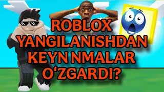 ROBLOXDA YANGILANISHDAN KEYN NMALAR OʻZGARDI? #roblox #robloxuzb #uzbroblox