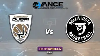 #Live DUBAI BASKETBALL, UAE vs BELLA VISTA PREP, USA.- AVANCE GLOBAL CUP 2026