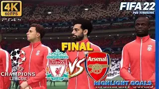 FIFA 22 | Liverpool vs Arsenal - UEFA Champions League Final - Full Match & Gameplay - 4K