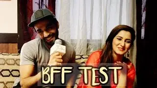 Karan Jotwani & Srishti Jain take the BFF TEST | Suhani Si Ek Ladki