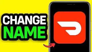 UPDATED 2026! How to Change Name on DoorDash Driver App