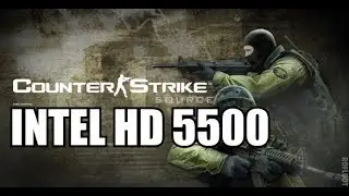 Counter Strike Global Offensive on Intel HD 5500