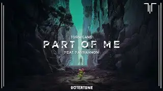 Tornicane - Part Of Me (feat. Farrahmon) [Outertone Release]