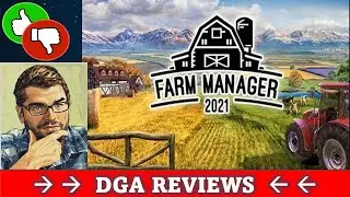 Dad on a Budget: Farm Manager 2021 Review