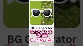 Change Any Background in 1 Click | Canva Magic Studio AI Tool 2025