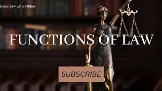 Legal Methods | Video - 4 | Functions of Law