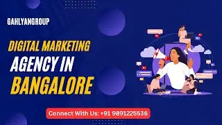 Bangalore's Best Digital Marketing Company | Digital Marketing Agency Near Bangalore | GahlyanGroup