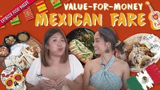 Value-For-Money Mexican Food In Singapore | Eatbook Food Guide | EP 40