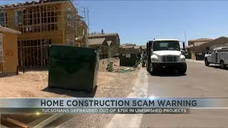 Tucsonans warned of home construction scam
