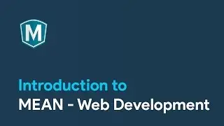 Master MEAN : Introduction to MEAN - Web Development