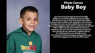 Pirate Canvas - Baby Boy w/Lyrics (Original Rap)