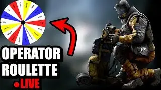 Operator roulette?! - Rainbow Six Siege  LIVE