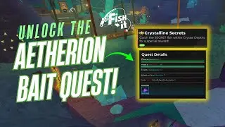 SECRET QUEST UNLOCKED! - How to Unlock Aetherion Bait Quest in Fish It Roblox