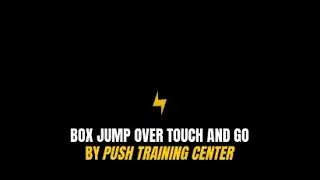 Box Jump Over Touch and Go - By Push Training Center